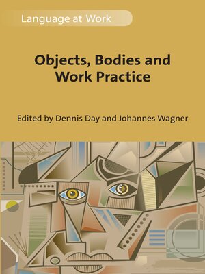cover image of Objects, Bodies and Work Practice